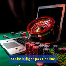assistir fight pass online